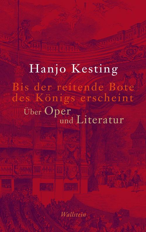 Cover of the book Bis der reitende Bote des Königs erscheint by Hanjo Kesting, Wallstein Verlag