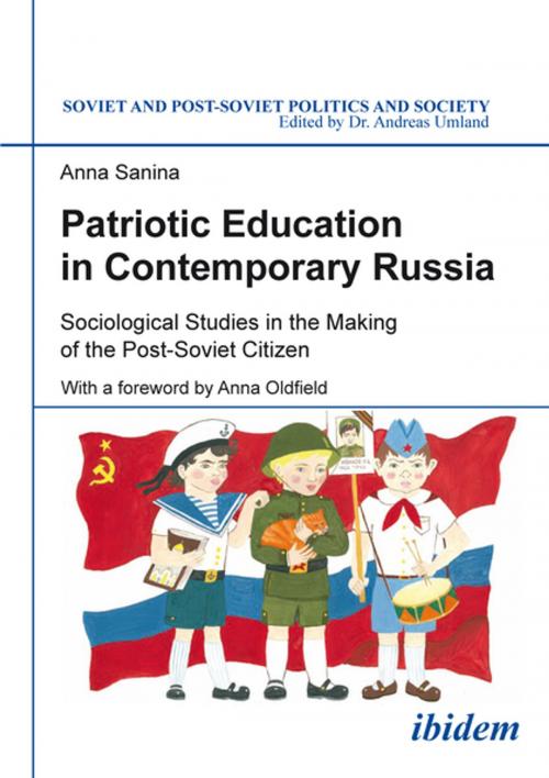Cover of the book Patriotic Education in Contemporary Russia by Anna Sanina, Ibidem Press