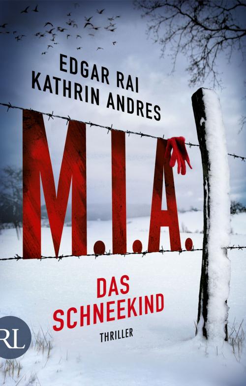 Cover of the book M.I.A. - Das Schneekind by Edgar Rai, Kathrin Andres, Aufbau Digital