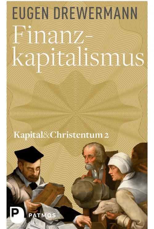 Cover of the book Finanzkapitalismus by Eugen Drewermann, Patmos Verlag