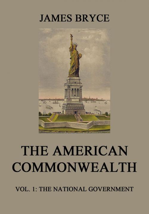 Cover of the book The American Commonwealth by James Bryce, Jazzybee Verlag