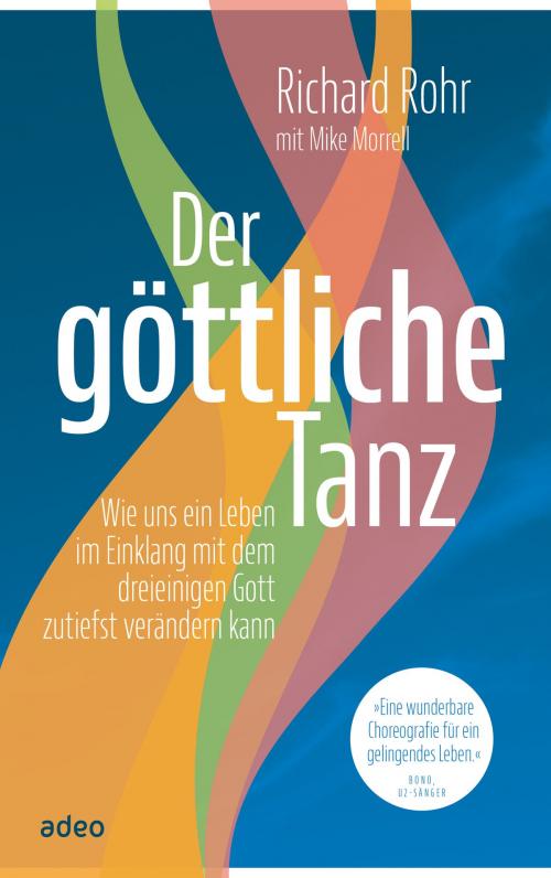 Cover of the book Der göttliche Tanz by Richard Rohr, Mike Morrell, adeo