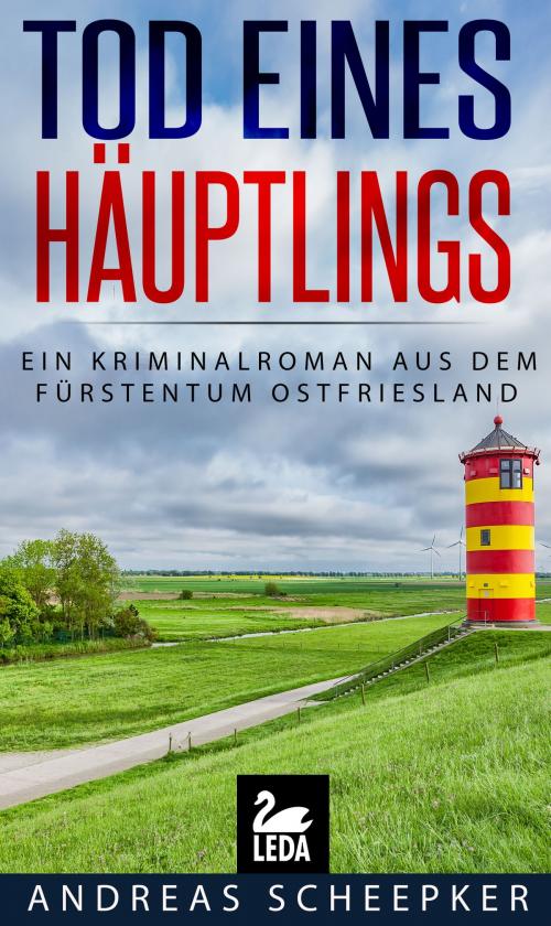 Cover of the book Tod eines Häuptlings: Ostfrieslandkrimi by Andreas Scheepker, Leda Verlag