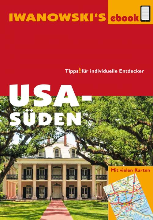 Cover of the book USA Süden - Reiseführer von Iwanowski by Dirk Kruse-Etzbach, Marita Bromberg, Iwanowski's Reisebuchverlag