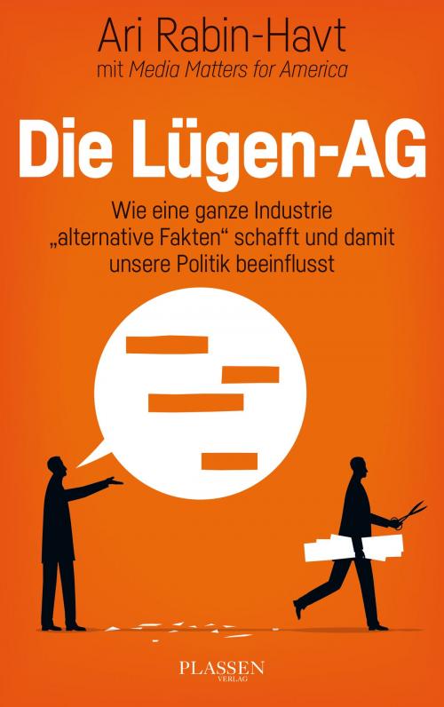 Cover of the book Die Lügen-AG by Ari Rabin-Havt, MEDIA MATTERS FOR AMERICA, Plassen Verlag