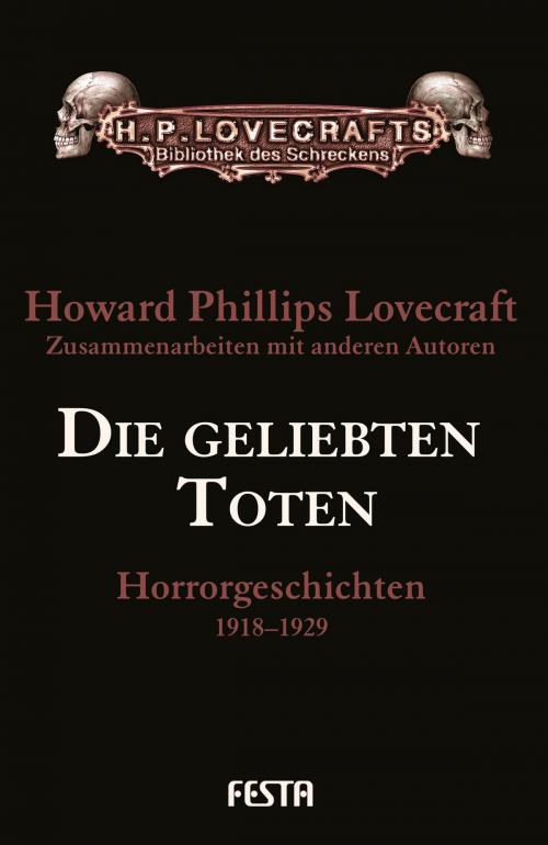 Cover of the book Die geliebten Toten by H. P. Lovecraft, Festa Verlag