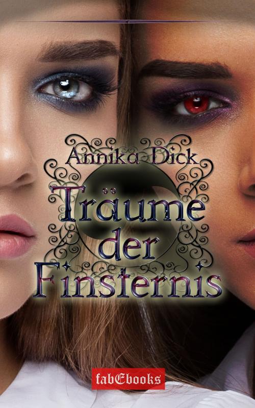 Cover of the book Träume der Finsternis by Annika Dick, Fabylon Verlag
