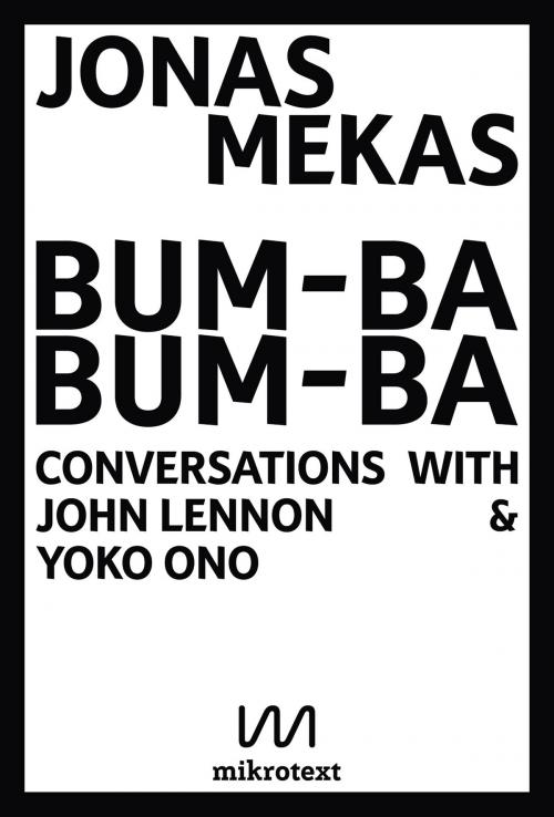 Cover of the book Bum-Ba Bum-Ba by Yoko Ono, Jonas Mekas, John Lennon, mikrotext