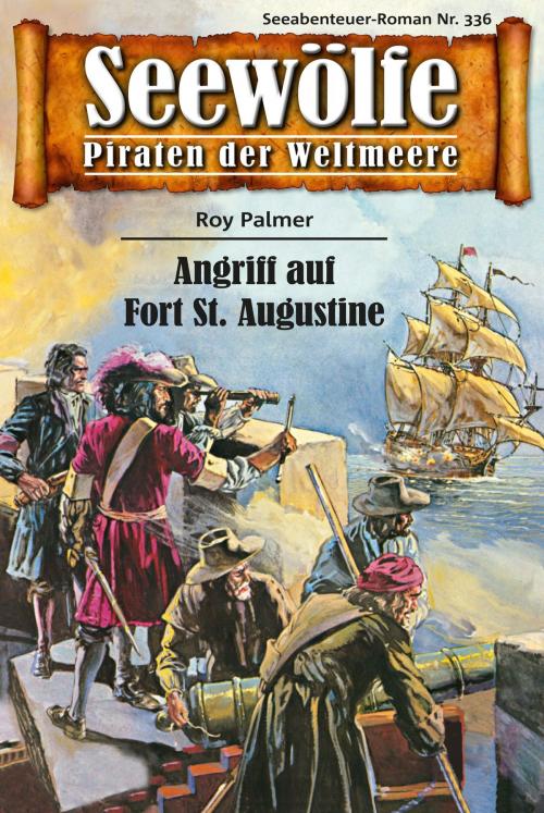 Cover of the book Seewölfe - Piraten der Weltmeere 336 by Roy Palmer, Pabel eBooks