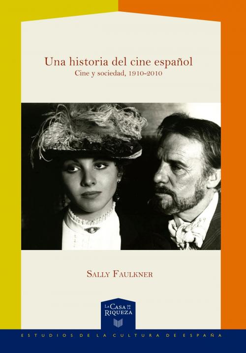Cover of the book Una historia del cine español by Sally Faulkner, Iberoamericana Editorial Vervuert