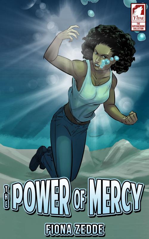 Cover of the book The Power of Mercy by Fiona Zedde, Ylva Verlag e.Kfr.