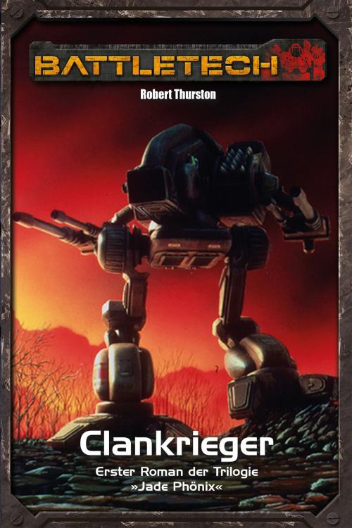 Cover of the book BattleTech Legenden 13 - Jadephönix 1 by Robert Thurston, Ulisses Spiele