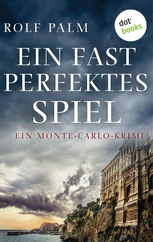 Cover of the book Ein fast perfektes Spiel by Rolf Palm, dotbooks GmbH