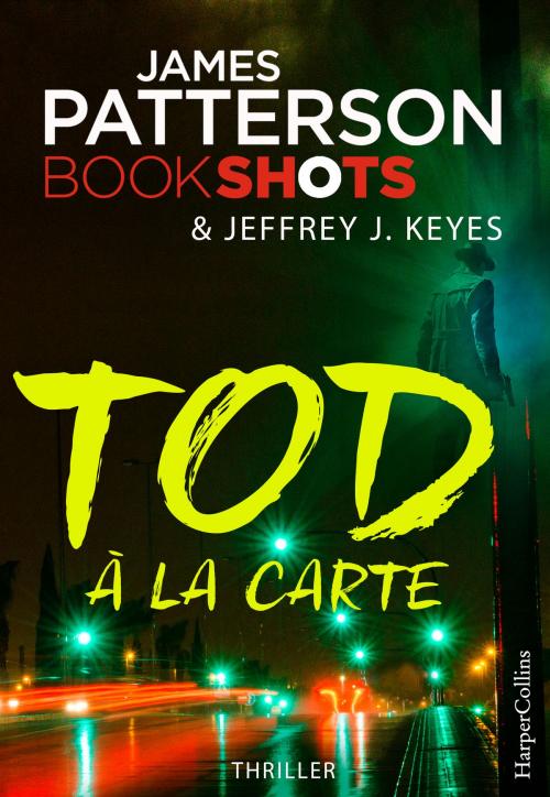 Cover of the book Tod à la carte by James Patterson, Wanda Lemanczyk, HarperCollins