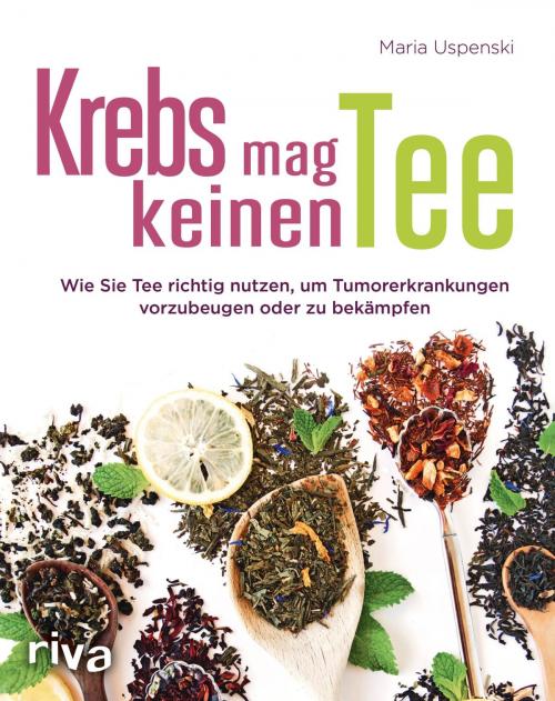 Cover of the book Krebs mag keinen Tee by Maria Uspenski, riva Verlag