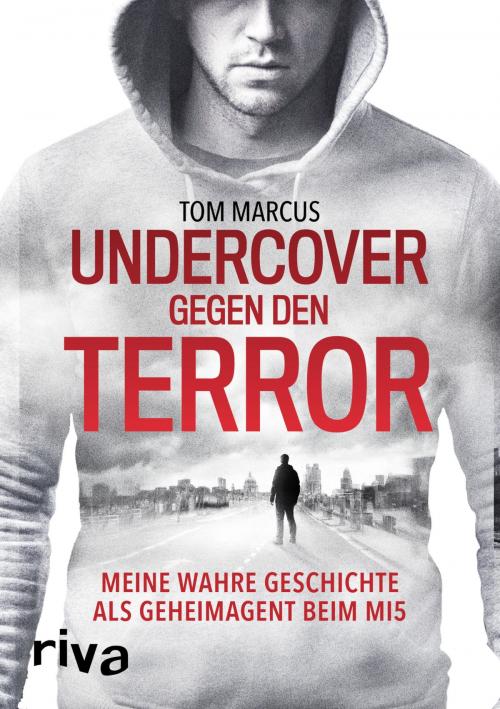 Cover of the book Undercover gegen den Terror by Tom Marcus, riva Verlag