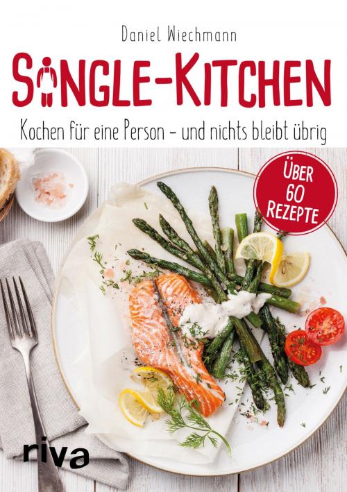 Cover of the book Single-Kitchen by Daniel Wiechmann, riva Verlag