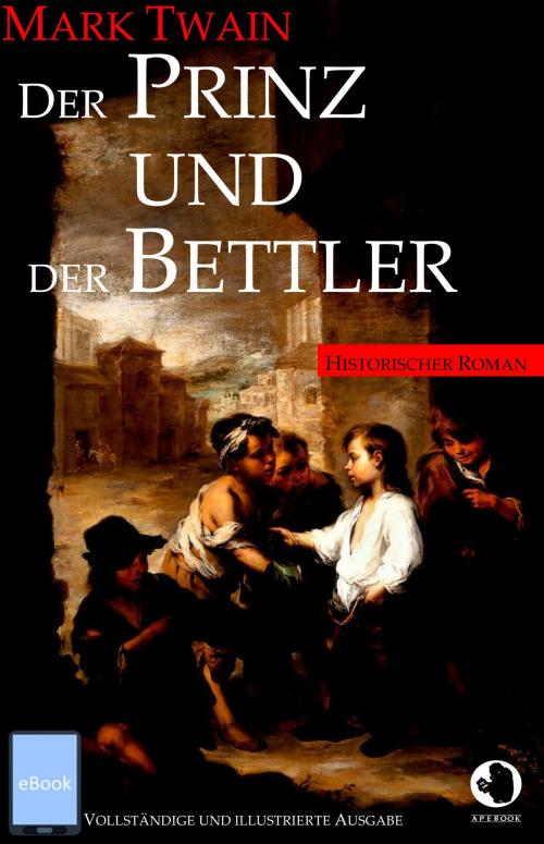 Cover of the book Der Prinz und der Bettler by Mark Twain, apebook Verlag