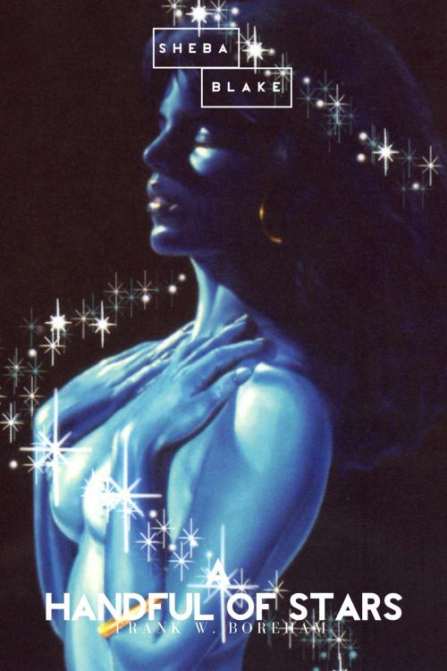 Cover of the book A Handful of Stars by Frank W. Boreham, Sheba Blake Publishing