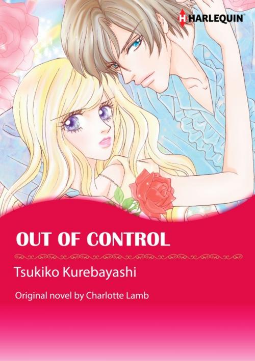 Cover of the book OUT OF CONTROL by Charlotte Lamb, Harlequin / SB Creative Corp.