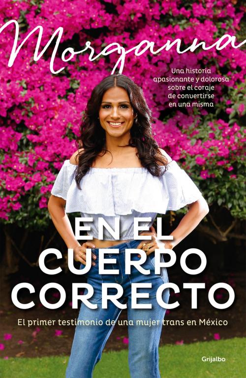 Cover of the book En el cuerpo correcto by Morganna Love, Penguin Random House Grupo Editorial México