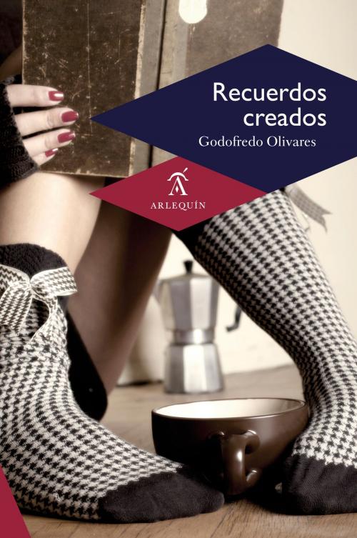 Cover of the book Recuerdos creados by Godofredo Olivares, Arlequín