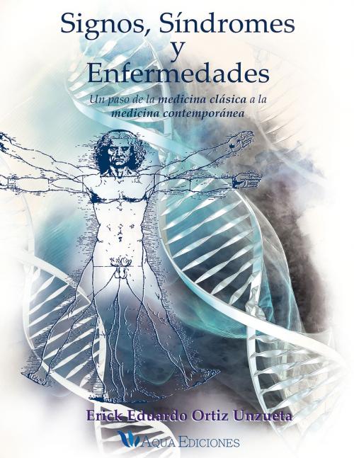 Cover of the book Signos, síndromes y enfermedades by Erick Eduardo Ortíz Unzueta, ABG-Aqua ediciones