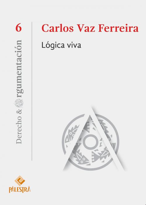 Cover of the book Lógica viva by Carlos Vaz Ferreira, Palestra Editores
