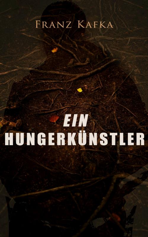 Cover of the book Ein Hungerkünstler by Franz Kafka, e-artnow