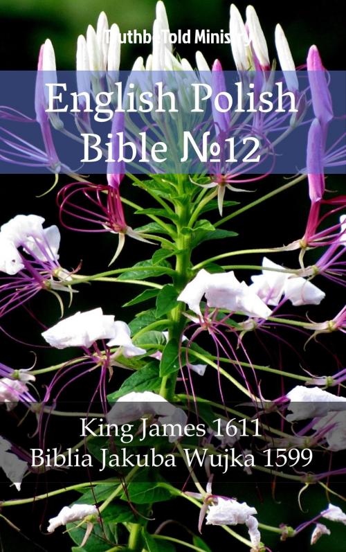 Cover of the book English Polish Bible №12 by TruthBeTold Ministry, PublishDrive