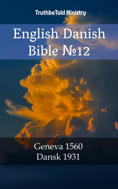Cover of the book English Danish Bible №12 by TruthBeTold Ministry, PublishDrive