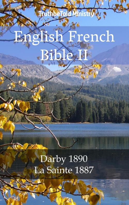 Cover of the book English French Bible II by TruthBeTold Ministry, PublishDrive