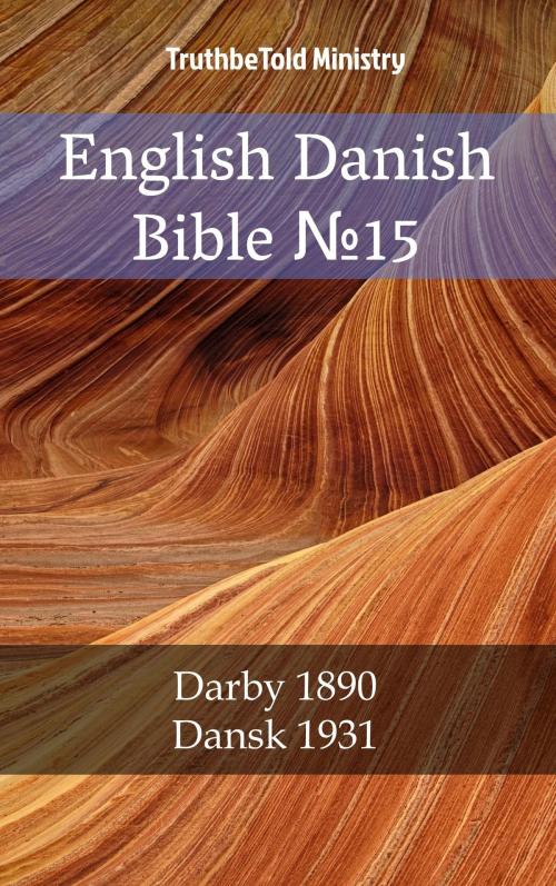 Cover of the book English Danish Bible №15 by TruthBeTold Ministry, PublishDrive