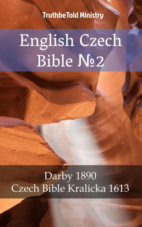 Cover of the book English Czech Bible №2 by TruthBeTold Ministry, PublishDrive