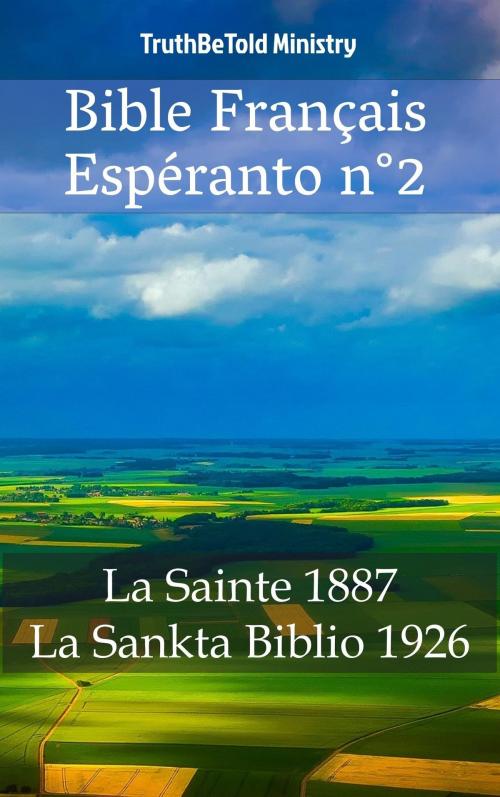 Cover of the book Bible Français Espéranto No2 by TruthBeTold Ministry, PublishDrive