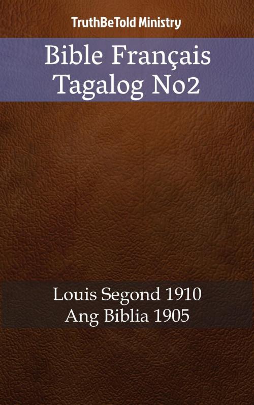 Cover of the book Bible Français Tagalog No2 by TruthBeTold Ministry, PublishDrive