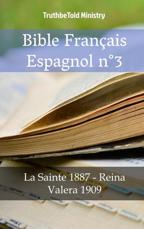 Cover of the book Bible Français Espagnol n°3 by TruthBeTold Ministry, PublishDrive