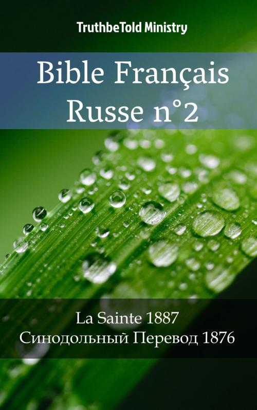 Cover of the book Bible Français Russe n°2 by TruthBeTold Ministry, PublishDrive