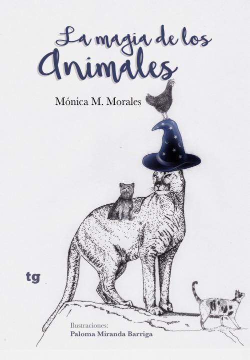 Cover of the book La magia de los animales by Mónica M. Morales, Falsaria