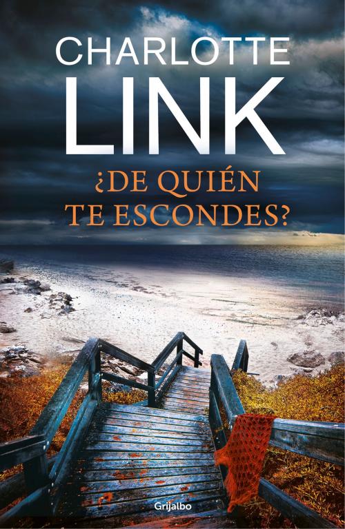 Cover of the book ¿De quién te escondes? by Charlotte Link, Penguin Random House Grupo Editorial España