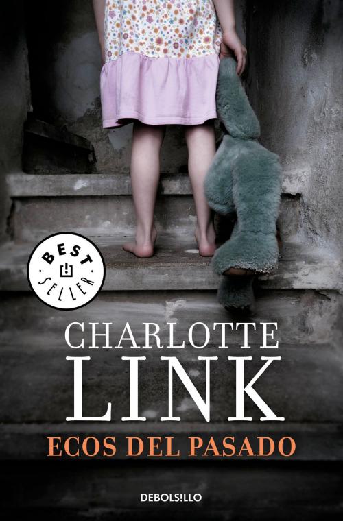 Cover of the book Ecos del pasado by Charlotte Link, Penguin Random House Grupo Editorial España