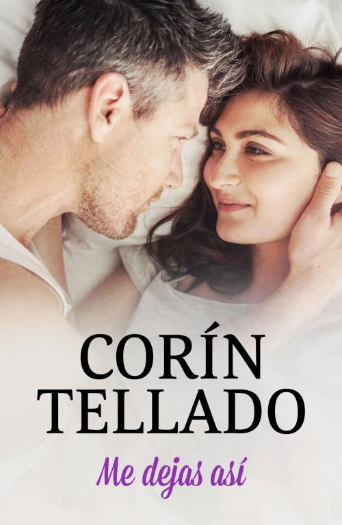 Cover of the book Me dejas así by Corín Tellado, Grupo Planeta