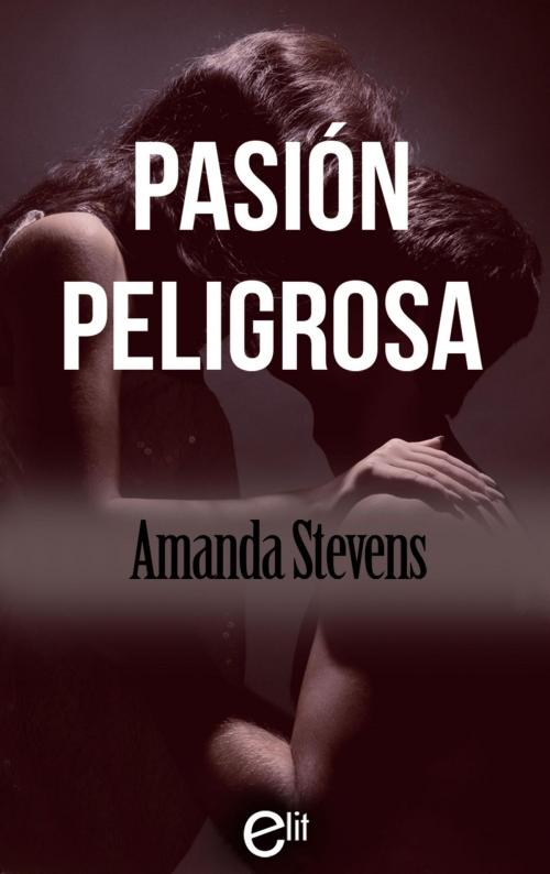 Cover of the book Pasión peligrosa by Amanda Stevens, Harlequin, una división de HarperCollins Ibérica, S.A.