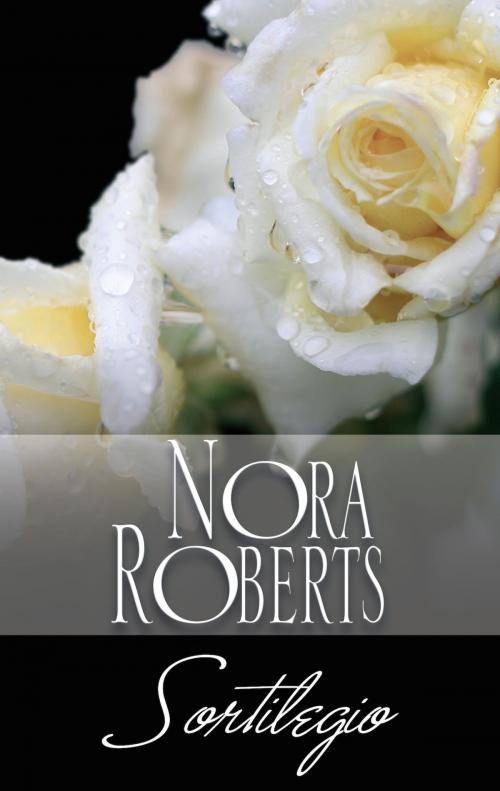 Cover of the book Sortilegio by Nora Roberts, Harlequin, una división de HarperCollins Ibérica, S.A.