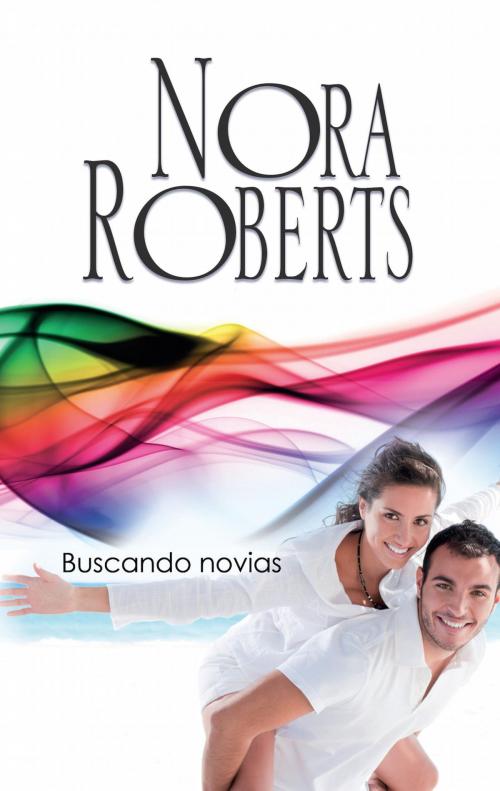 Cover of the book Buscando novias by Nora Roberts, Harlequin, una división de HarperCollins Ibérica, S.A.