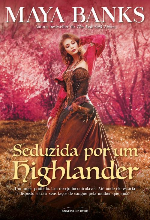 Cover of the book Seduzida por um Highlander by Maya Banks, Universo dos Livros