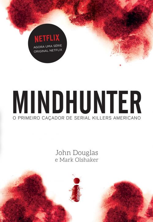 Cover of the book Mindhunter by John Douglas, Mark Olshaker, Intrínseca