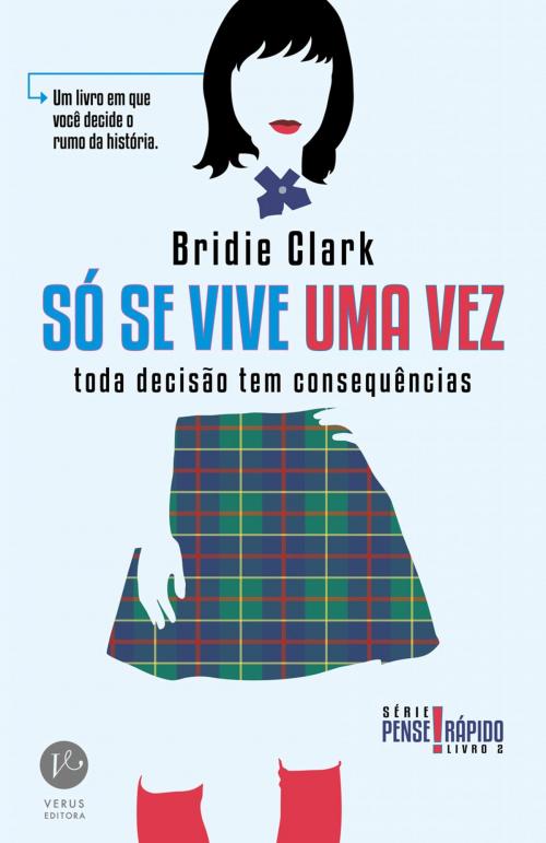 Cover of the book Só se vive uma vez - Pense rápido - vol. 2 by Bridie Clark, Verus