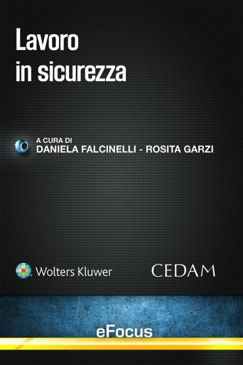 Cover of the book Lavoro in sicurezza by ALESSANDRA PERA (a cura di), Cedam