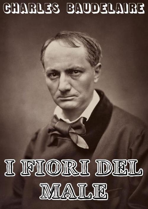 Cover of the book I fiori del male by Charles Baudelaire, Publisher s20109
